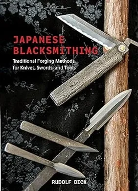 Japanese Blacksmithing: Forging Knives, Swords, and Tools